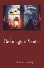 Re-Imagine Santa - Preview