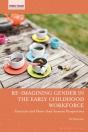 Re-Imagining Gender In The Early Childhood Workforce - Preview