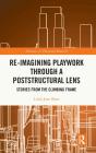 Re-Imagining Playwork Through A Poststructural Lens - Preview