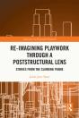 Re-Imagining Playwork Through A Poststructural Lens - Preview