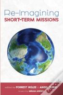 Re-Imagining Short-Term Missions