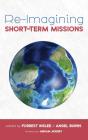 Re-Imagining Short-Term Missions - Preview