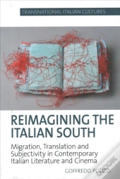 Re-Imagining The Italian South