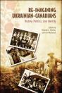 Re-Imagining Ukrainian-Canadians - Preview
