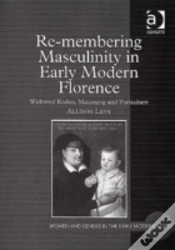 Capa do artigo Re-Membering Masculinity In Early Modern Florence