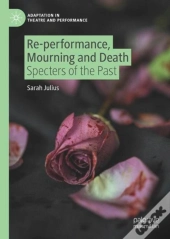 Re-Performance, Mourning And Death