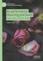 Re-Performance, Mourning And Death - Preview