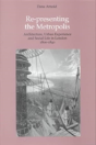 Re-Presenting The Metropolis - Preview