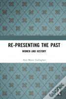 Re-Presenting The Past