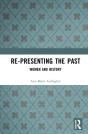 Re-Presenting The Past - Preview