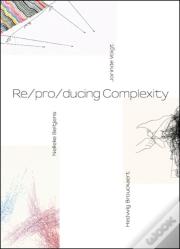 Re/Pro/Ducing Complexity