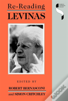 Re-Reading Levinas