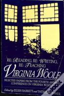 Re: Reading, Re: Writing, Re: Teaching Virginia Woolf