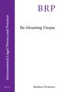 Re-Situating Utopia - Preview