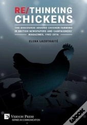 Re-Thinking Chickens: The Discourse Arou