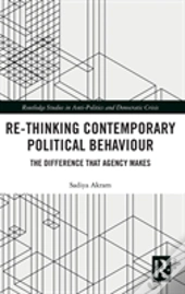 Re-Thinking Contemporary Political Behaviour
