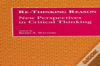 Re-Thinking Reason