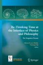 Re-Thinking Time At The Interface Of Physics And Philosophy - Preview