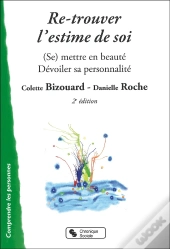 Re-Trouver L'Estime De Soi ; Soins Esthétiques Et Beauté (2e Edition)