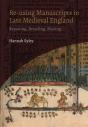 Re-Using Manuscripts In Late Medieval England - Preview