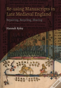 Capa do artigo Re-Using Manuscripts In Late Medieval England