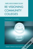Re-Visioning Community Colleges