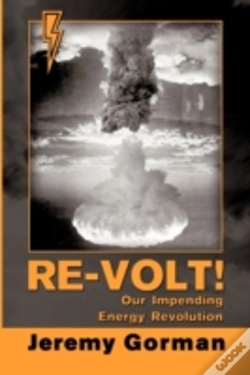 Capa do artigo Re-Volt! Our Impending Energy Revolution