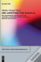 (Re-)Writing The Radical