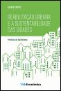 Reabilitação Urbana e a Sustentabilidade das Cidades - Preview
