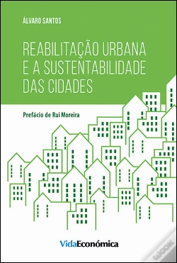 Capa do artigo Reabilitação Urbana e a Sustentabilidade das Cidades