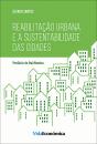 Reabilitação Urbana e a Sustentabilidade das Cidades - Preview