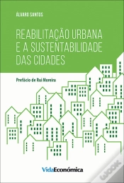 Capa do artigo Reabilitação Urbana e a Sustentabilidade das Cidades