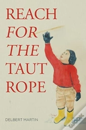 Reach For The Taut Rope