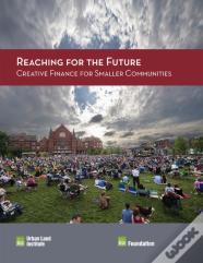 Reaching For The Future: Creative Finance For Smaller Communities
