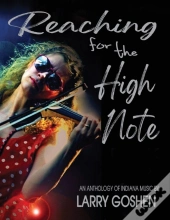 Reaching For The High Note: An Anthology