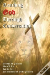 Reaching God Through Conversation