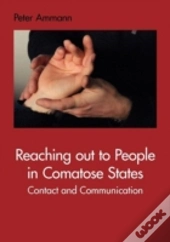 Reaching Out To People In Comatose States