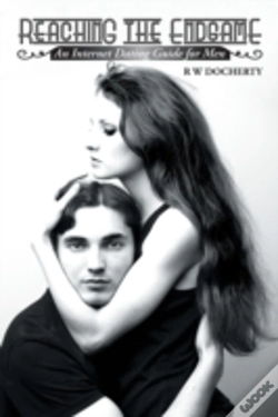 Capa do artigo Reaching The Endgame: An Internet Dating Guide For Men