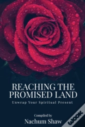 Reaching The Promised Land