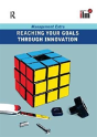 Reaching Your Goals Through Innovation - Preview