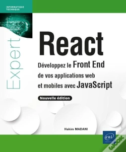 Capa do artigo React - Développez Le Front End De Vos Applications Web Et Mobiles Avec Javascript (Nouvelle Édition : Développez Le Front End De Vos Applications Web Et Mobiles Avec Javascript (Nouvelle Édition)