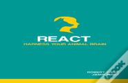 React - Harness Your Animal Brain