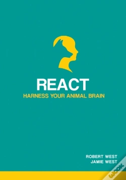 Capa do artigo React - Harness Your Animal Brain