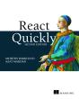 React Quickly, Second Edition - Preview