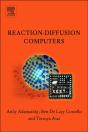 Reaction-Diffusion Computers - Preview