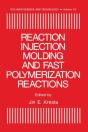 Reaction Injection Molding And Fast Polymerization Reactions - Preview