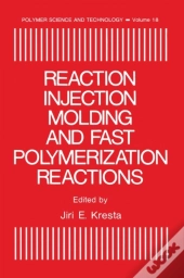 Reaction Injection Molding And Fast Polymerization Reactions