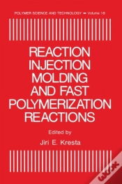 Capa do artigo Reaction Injection Molding And Fast Polymerization Reactions
