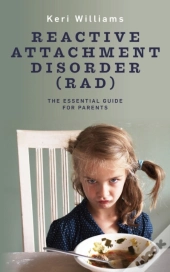 Reactive Attachment Disorder (Rad)
