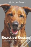 Reactive Rescue Understanding The Misunderstood